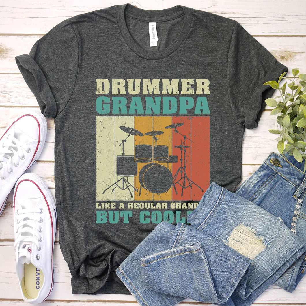 Drummer Grandpa Like A Regular Grandpa But Cooler Fathers Day T-Shirt