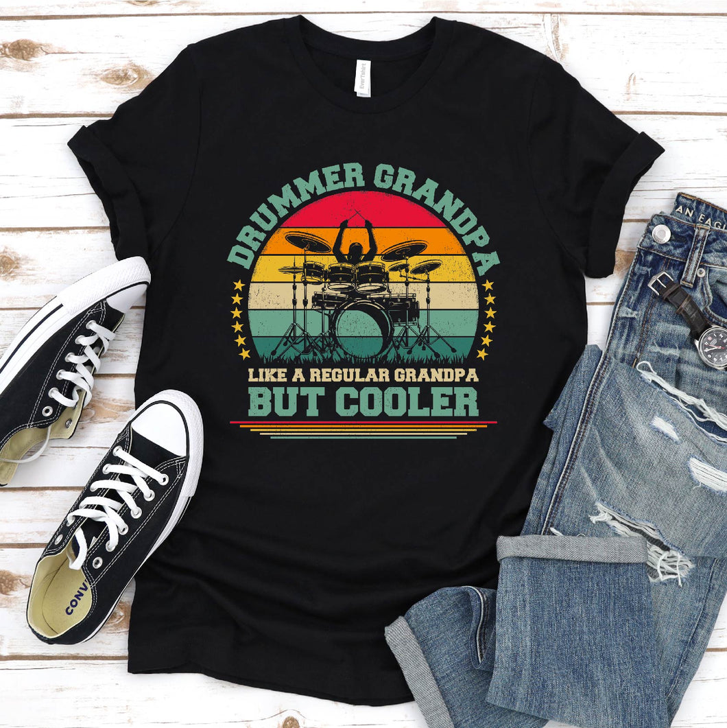 Drummer Grandpa Like A Regular Grandpa But Cooler Fathers Day T-Shirt