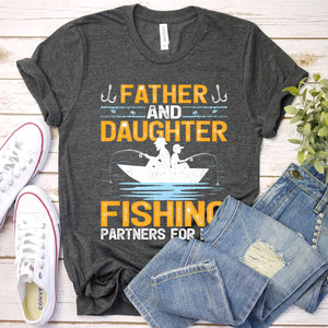 Father And Daughter Fishing Partners For Life Fisherman T-Shirt
