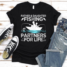 Load image into Gallery viewer, Father &amp; Daughter Fishing Partners For Life Fisherman Fathers Day T-shirt
