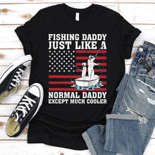 Load image into Gallery viewer, Mens Vintage Fishing Daddy Just Like A Normal Daddy Fathers Day T-Shirt
