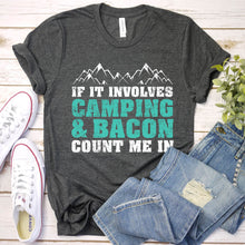 Load image into Gallery viewer, Funny Camping If Involves Camping &amp; Bacon Count Me Vintage T-Shirt
