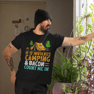 Camping If Involves Camping & Bacon Count Me Camper T-Shirt