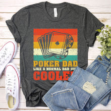Load image into Gallery viewer, Men&#39;s Vintage Retro Poker Dad Like A Normal Dad Poker Father&#39;s Day T-Shirt
