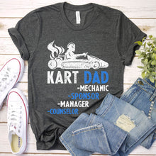 Load image into Gallery viewer, Go Kart Dad Mechanic Sponsor Manager Counselor Funny Gift Father&#39;s Day T-Shirt

