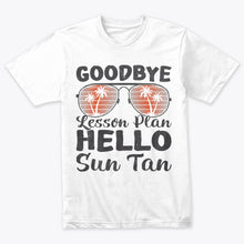 Load image into Gallery viewer, Vintage Sunglasses Goodbye Lesson Plan Hello Sun Tan Summer Vacation T-Shirt
