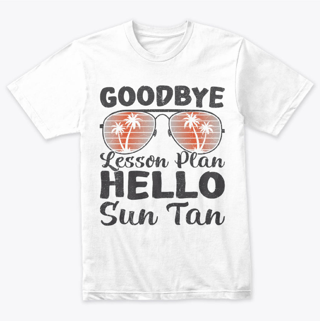 Vintage Sunglasses Goodbye Lesson Plan Hello Sun Tan Summer Vacation T-Shirt