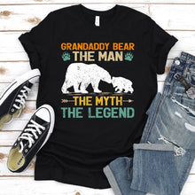 Load image into Gallery viewer, Grandaddy Bear The Man The Myth The Legend Grandaddy Bear Fathers Day T-shirt
