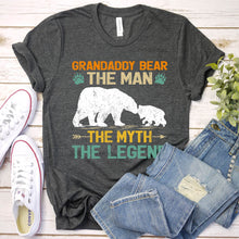 Load image into Gallery viewer, Grandaddy Bear The Man The Myth The Legend Grandaddy Bear Fathers Day T-shirt
