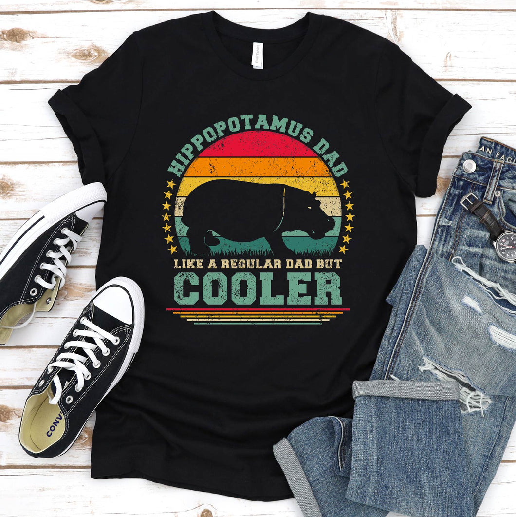 Vintage Hippopotamus Dad Like A Regular Dad But Cooler Hippopotamus Fathers Day T-shirt