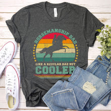 Load image into Gallery viewer, Vintage Horsemanship Dad Like A Regular Dad But Cooler Horsemanship Fathers Day T-shirt
