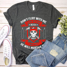 Load image into Gallery viewer, I Love My Man He Is A Crazy Welder T-Shirt
