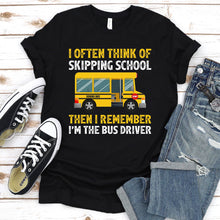 Load image into Gallery viewer, I Remember I&#39;M The Bus Driver Funny School Bus Driver Father&#39;s Day T-shirt
