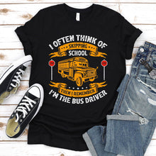 Load image into Gallery viewer, I Remember I&#39;M The Bus Driver Funny School Bus Driver Father&#39;s Day T-shirt
