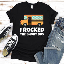 Load image into Gallery viewer, I Rocked The Short Bus Funny School Bus Hot Rod Father&#39;s Day T-shirt
