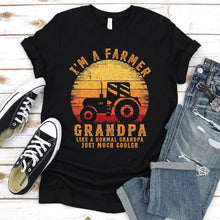 Load image into Gallery viewer, Men&#39;s I&#39;m A Farmer Grandpa Like A Normal Grandpa Just Much Cooler T-Shirt
