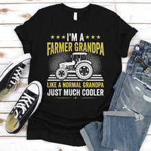 Load image into Gallery viewer, Men&#39;s I&#39;m A Farmer Grandpa Like A Normal Grandpa Just Much Cooler T-Shirt
