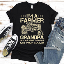 Load image into Gallery viewer, Men&#39;s I&#39;m a Farmer Grandpa like a normal Grandpa just much cooler T-Shirt
