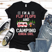 Load image into Gallery viewer, Funny RV Camper I&#39;m A Flip Flops And Camping Kinda Girl T-Shirt
