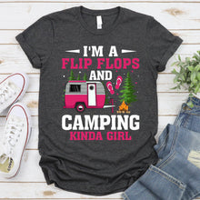 Load image into Gallery viewer, Funny RV Camper I&#39;m A Flip Flops And Camping Kinda Girl T-Shirt
