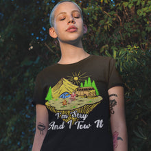 Load image into Gallery viewer, Camper Lover I&#39;m Sexy And I Tow It Camping T-Shirt For Women
