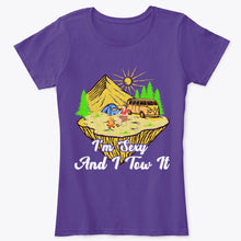 Load image into Gallery viewer, Camper Lover I&#39;m Sexy And I Tow It Camping T-Shirt For Women
