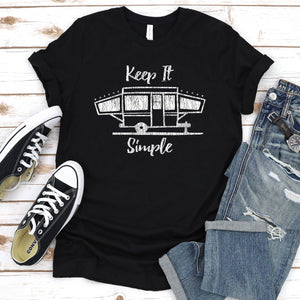 Keep It Simple Funny Camping T-Shirt