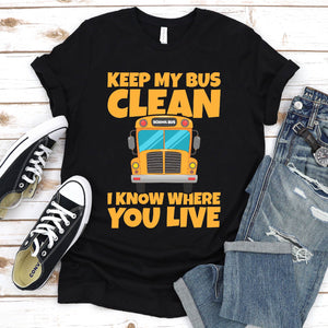 Keep My Bus Clean Funny School Bus Driver Father's Day T-shirt