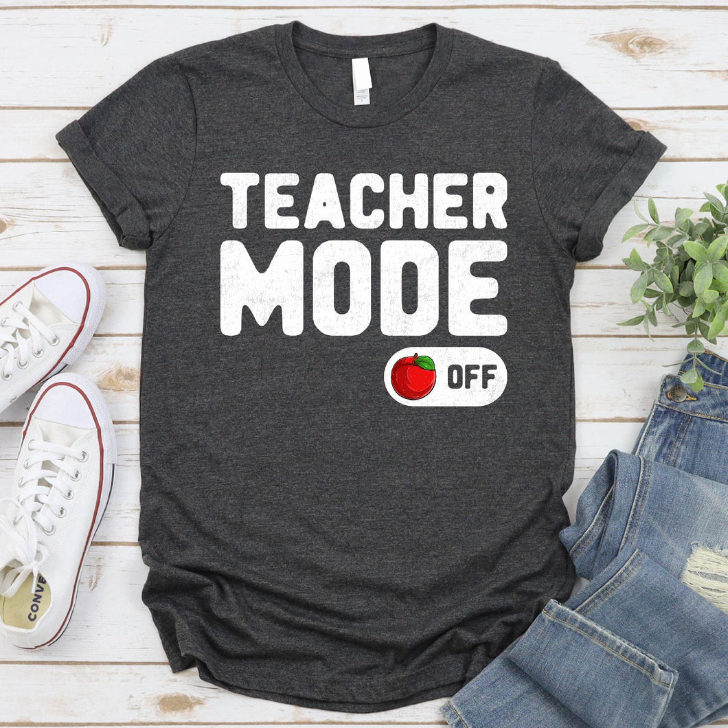 Summer Vacation Teacher Mode Off School Funny T-Shirt