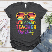 Load image into Gallery viewer, Summer Vacation 4th Grade Teacher Off Duty Tie Dye T-Shirt
