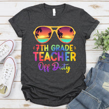 Load image into Gallery viewer, Summer Vacation 7th Grade Teacher Off Duty Tie Dye T-Shirt
