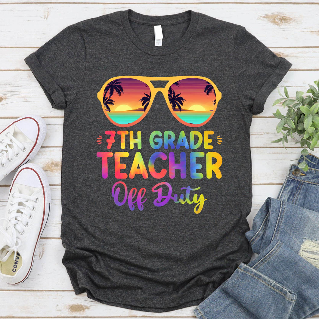 Summer Vacation 7th Grade Teacher Off Duty Tie Dye T-Shirt