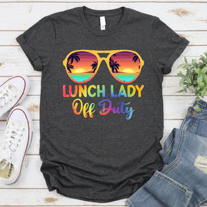 Summer Vacation Lunch Lady Off Duty Tie Dye T-Shirt