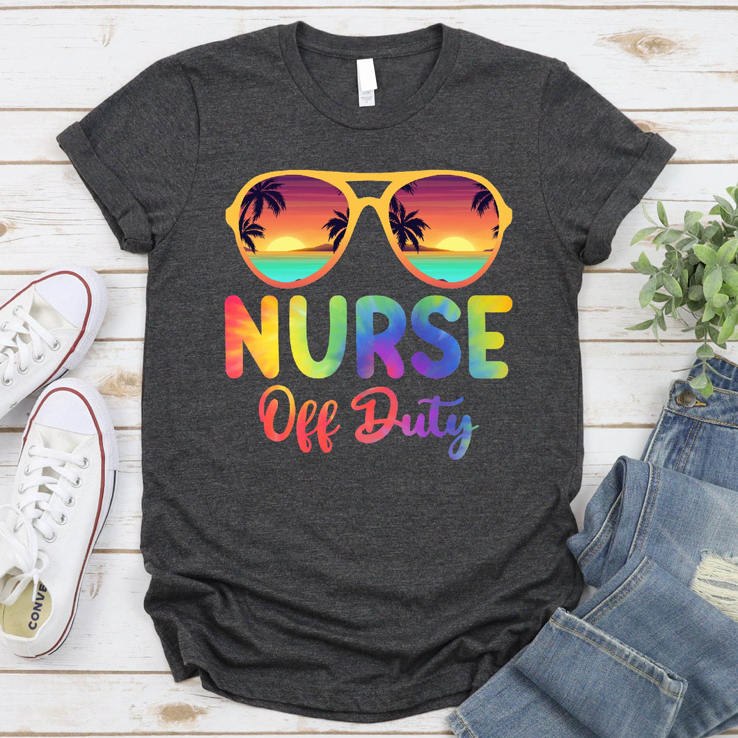 Summer Vacation Nurse Off Duty Tie Dye T-Shirt