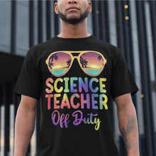 Load image into Gallery viewer, Summer Vacation Science Teacher Off Duty Tie Dye T-Shirt
