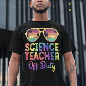 Summer Vacation Science Teacher Off Duty Tie Dye T-Shirt