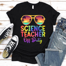 Load image into Gallery viewer, Summer Vacation Science Teacher Off Duty Tie Dye T-Shirt
