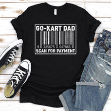 Load image into Gallery viewer, Mens Go Kart Racing Dad Payment Karting Go kart Racing Dad Father&#39;s Day T-Shirt
