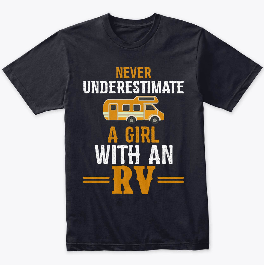 Never Underestimate A Girl With An RV Camper T-Shirt