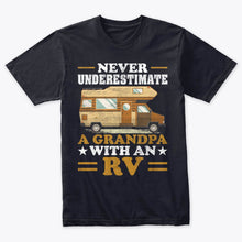 Load image into Gallery viewer, Mens Never Underestimate A Grandpa With An RV t-shirt Camper Gifts
