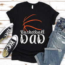 Load image into Gallery viewer, Men&#39;s Proud Basketball Dad Fathers Day T-Shirt
