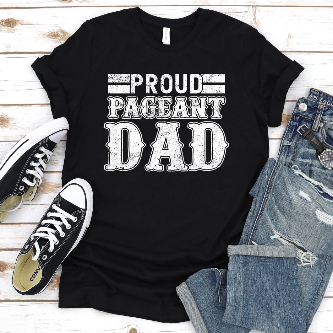 Men's Proud Pageant Dad T-Shirt