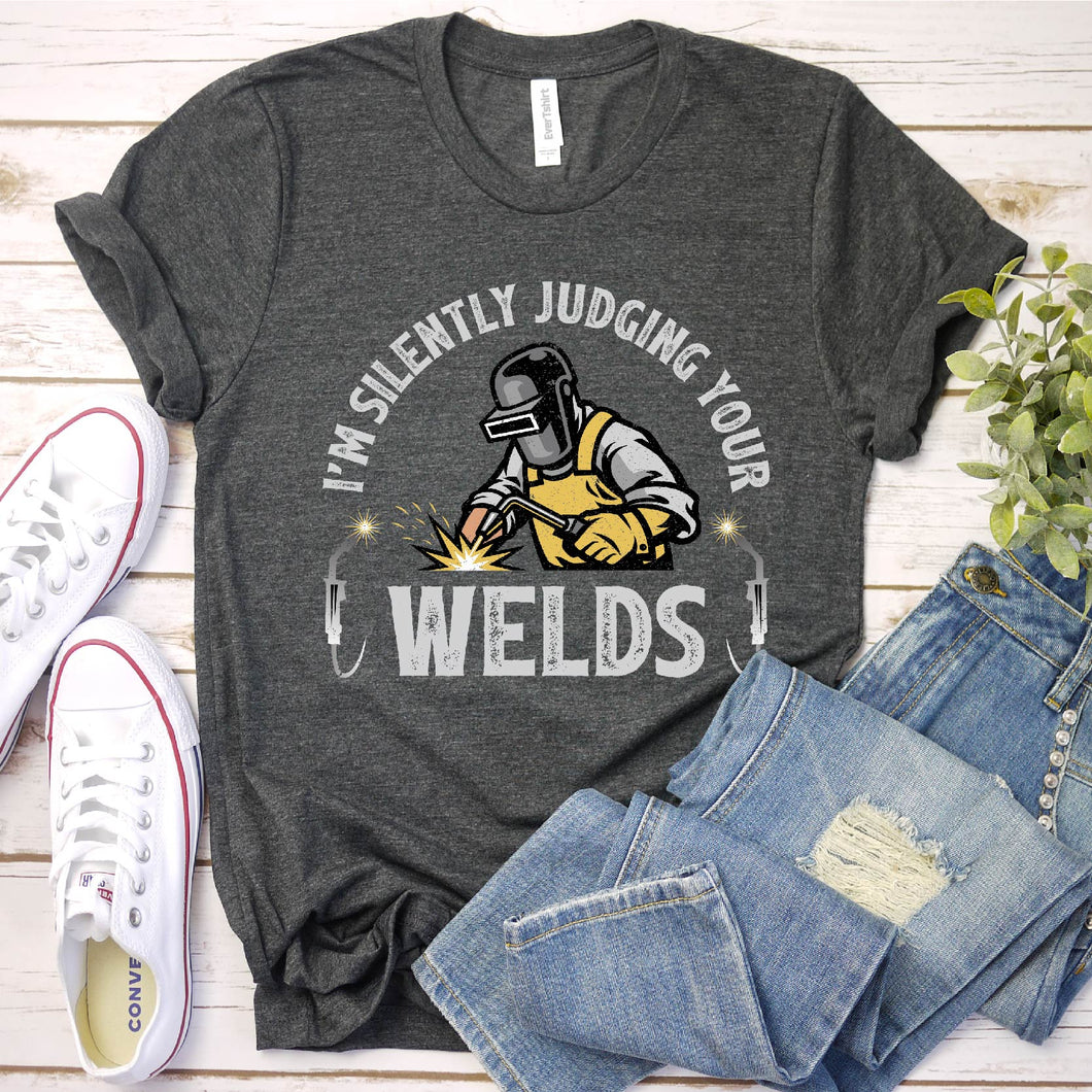 Silently Judging Welds Welder T-Shirt