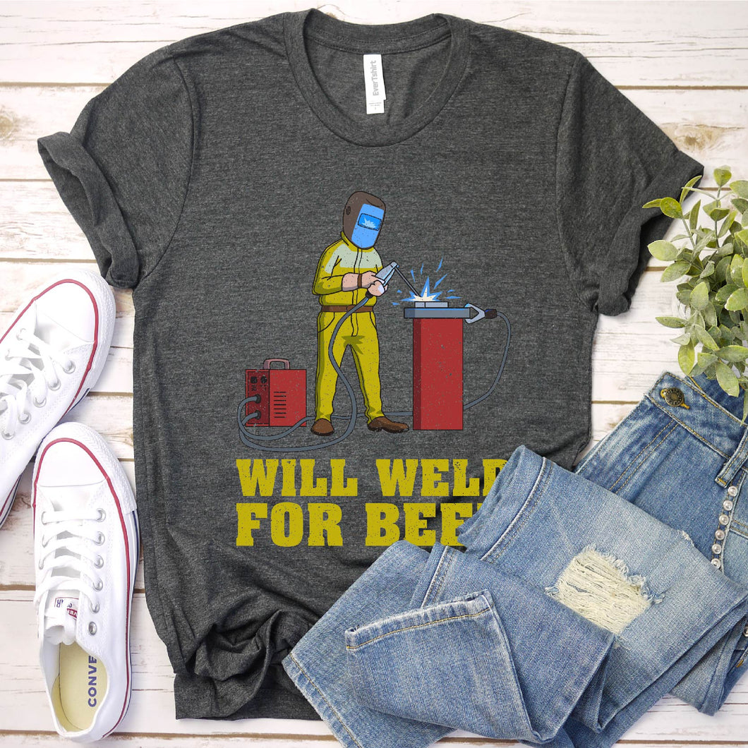 Will Weld For Beer Funny Beer Welder T-Shirt