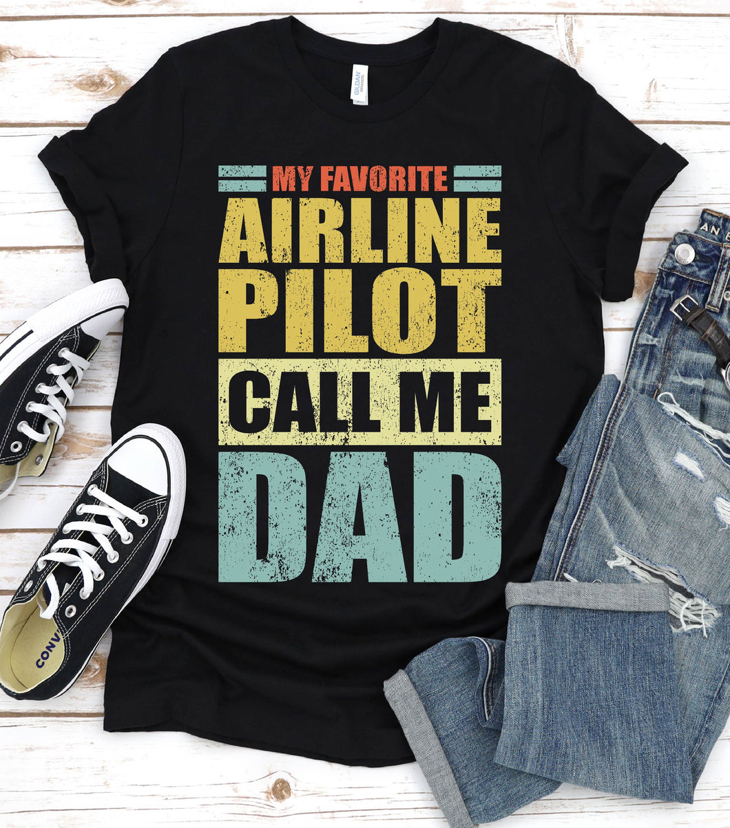 Vintage My Favorite Airline Pilot Calls Me Dad Airline Pilot Fathers Day T-shirt