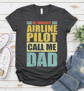 Vintage My Favorite Airline Pilot Calls Me Dad Airline Pilot Fathers Day T-shirt