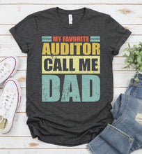 Load image into Gallery viewer, Vintage My Favorite Auditor Calls Me Dad Auditor Fathers Day T-shirt
