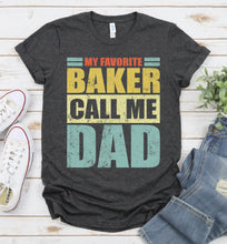 Load image into Gallery viewer, Vintage My Favorite Baker Calls Me Dad Baker Fathers Day T-shirt
