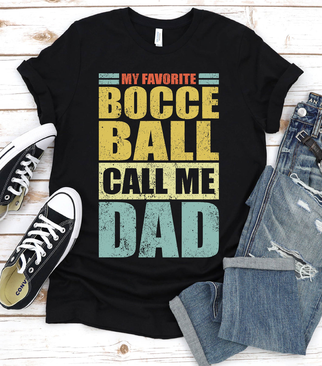 Vintage My Favorite Bocce Ball Calls Me Dad Bocce Ball Fathers Day T-shirt