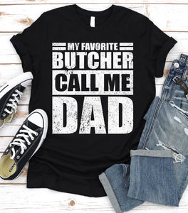My Favorite Butcher Calls Me Dad Vintage Butcher Fathers Day T-shirt